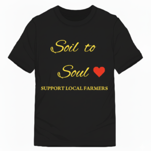 black tshirt soil to soul. support local farmers